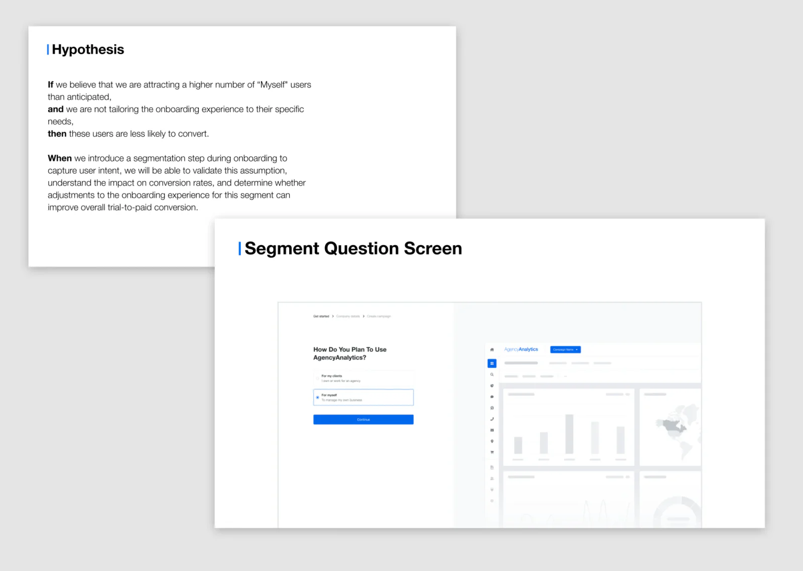 Hypothesis and segment question screen asking how users plan to use AgencyAnalytics